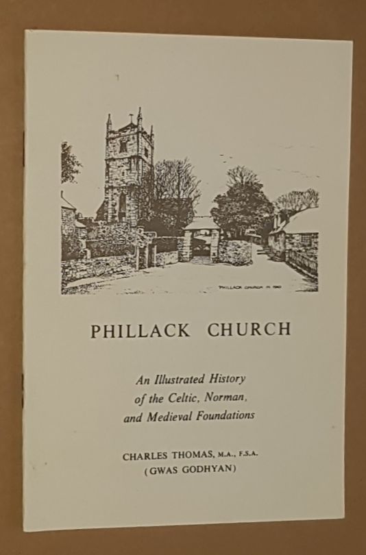 Image for Phillack Church: an illustrated history of the Celtic, Norman, and Medieval Foundations
