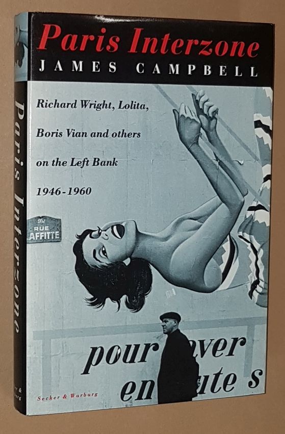 Image for Paris Interzone: Richard Wright, Lolita, Boris Vian and others on the Left Bank, 1946-60