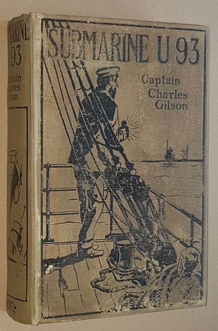 Image for Submarine U93: a tale of the Great War, of German spies and submarines, of naval warfare, and all manner of adventures