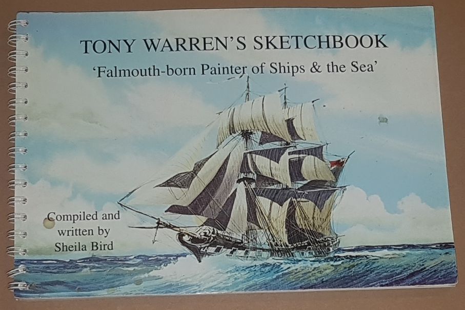 Image for Tony Warren's Sketchbook: Falmouth-born Painter of Ships & the Sea'