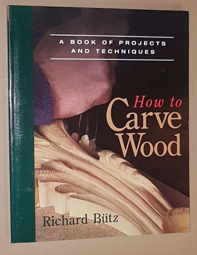 Image for How to Carve Wood: a book of projects and techniques