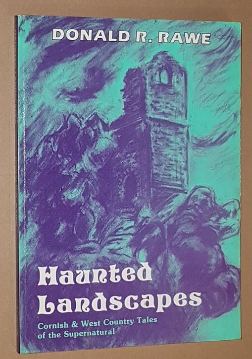Image for Haunted Landscapes: Cornish and West Country tales of the supernatural