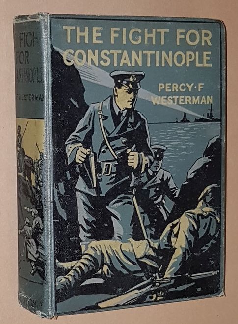 Image for The Fight for Constantinople: a story of the Gallipoli Peninsula