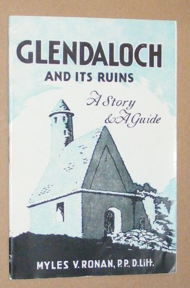 Image for Guide to Glendaloch, its story, ruins and legends