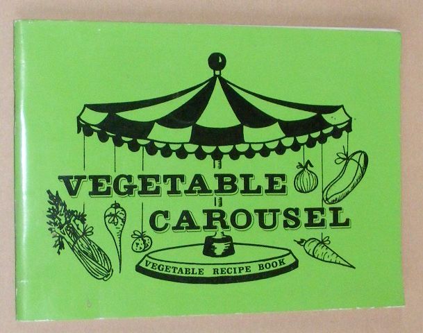 Image for Vegetable Carousel: a vegetable recipe book