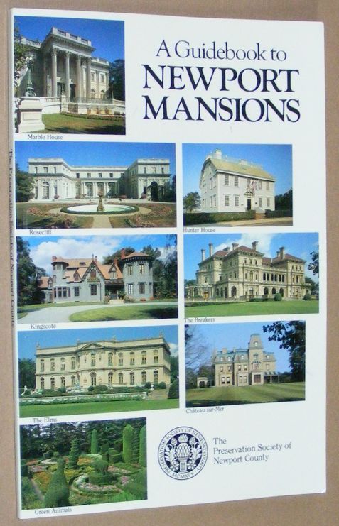 Image for A Guidebook to Newport Mansions of The Preservation Society of Newport County