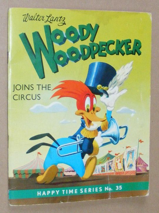 Image for Woody Woodpecker Joins the Circus (Happy Time Series No.35)