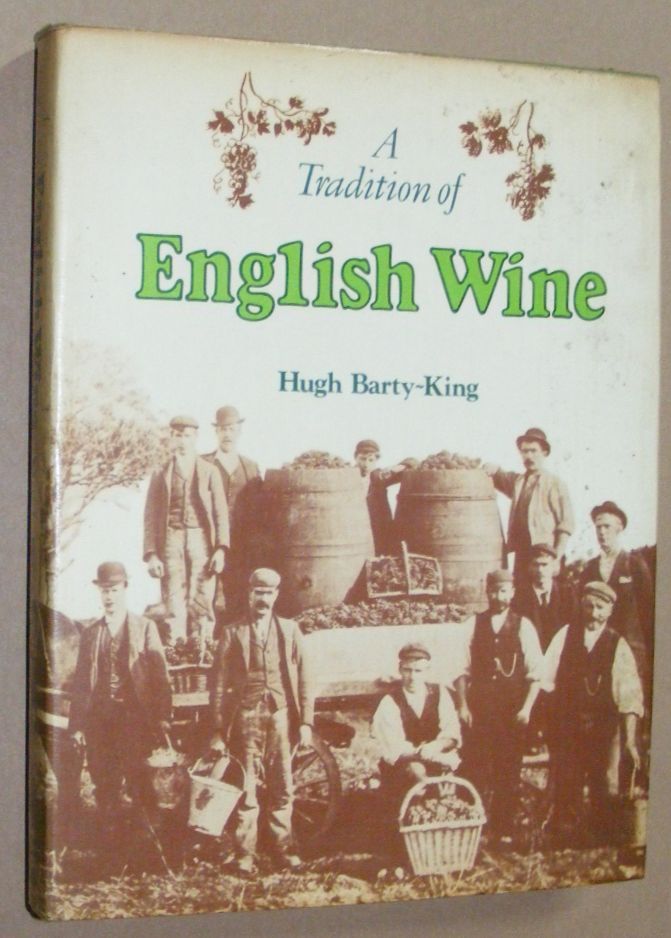 Image for A Tradition of English Wine: the story of two thousand years of English wine made from English grapes