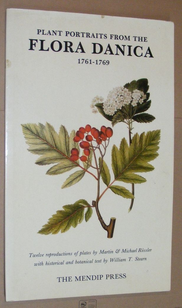 Image for Plant Portraits from the Flora Danica 1761-1769: Twelve reproductions of plates by Martin & Michael Rössler, with historical and botanical text by William T Stearn