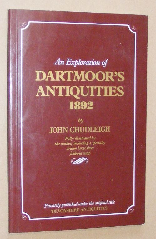 Image for An Exploration of Dartmoor Antiquities 1892