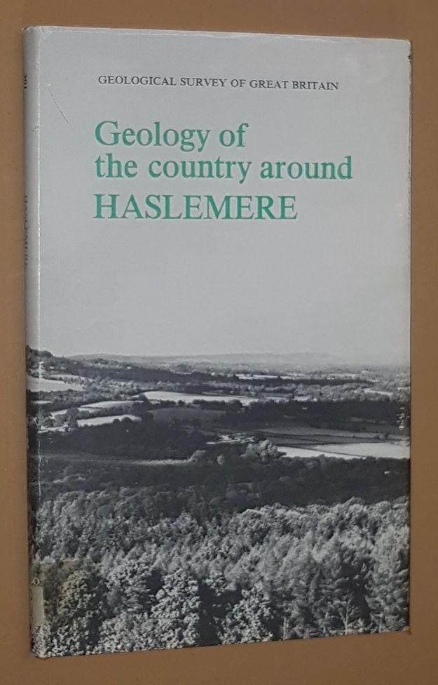 Image for Geology of the Country around Haslemere (Explanation of One-inch Geological Sheet 301, New Series). (Memoirs of the Geological Survey of Great Britain, England and Wales)