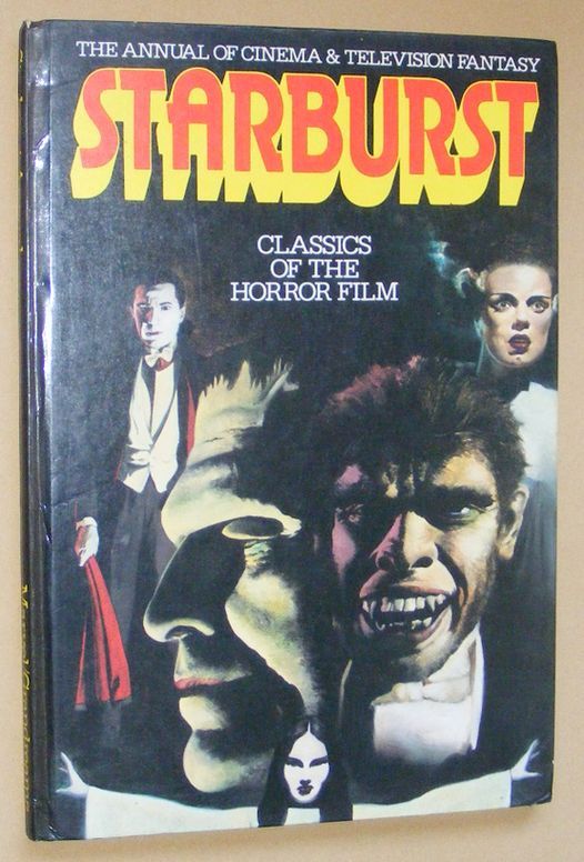 Image for Starburst: the annual of cinema & television fantasy. Classics of the horror film.