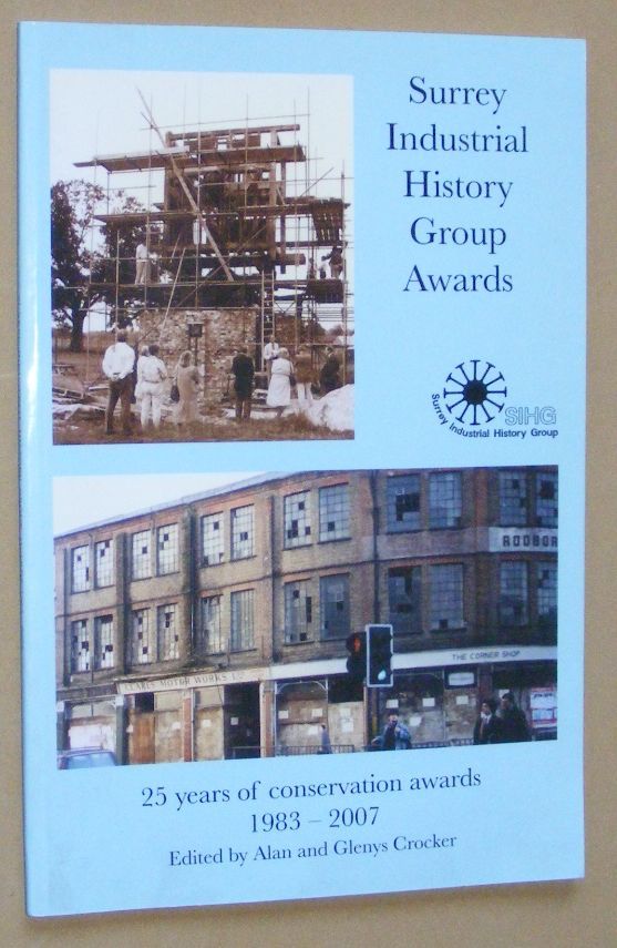 Image for Surrey Industrial History Group Awards: 25 years of conservation awards 1983-2007