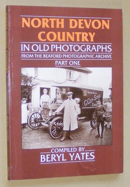 Image for North Devon Country in Old Photographs from the Beaford Photographic Archive. Part One