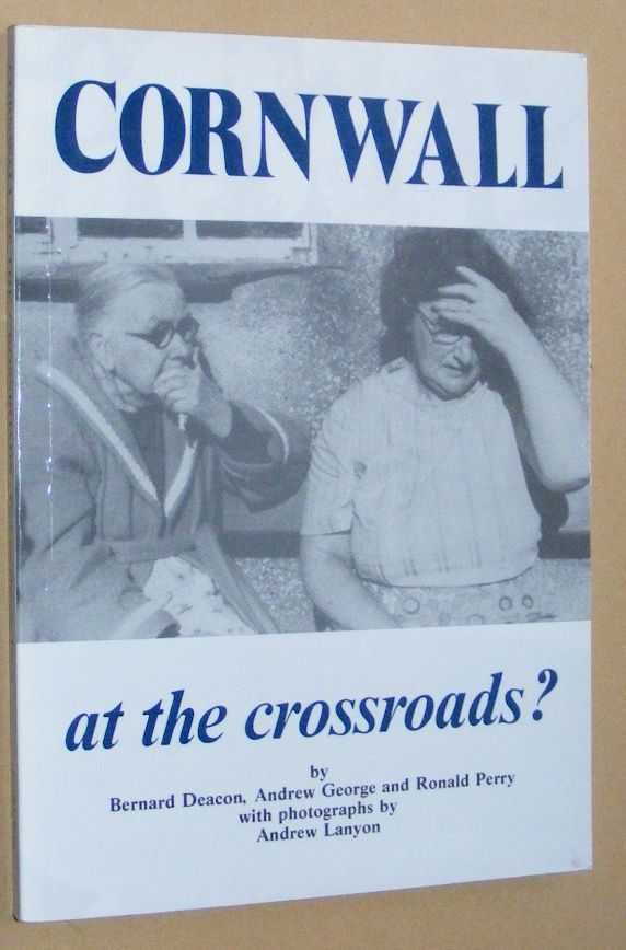 Image for Cornwall at the Crossroads. Living Communities or Leisure Zones?